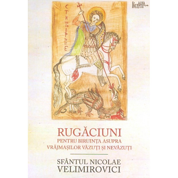 Rugaciuni pentru biruinta asupra vrajmasilor vazuti si nevazuti