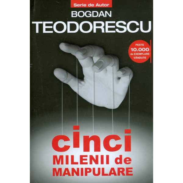 Cinci milenii de manipulare