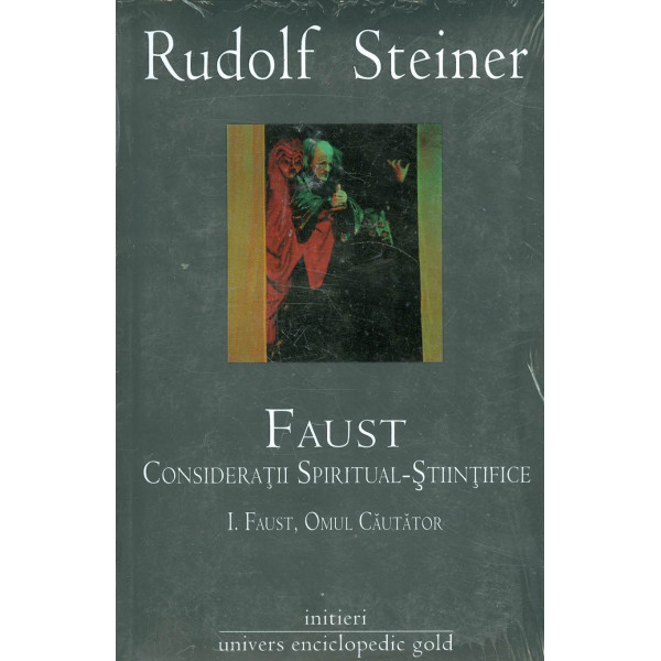 Faust, vol. I-II - Consideratii spiritual-stiintifice
