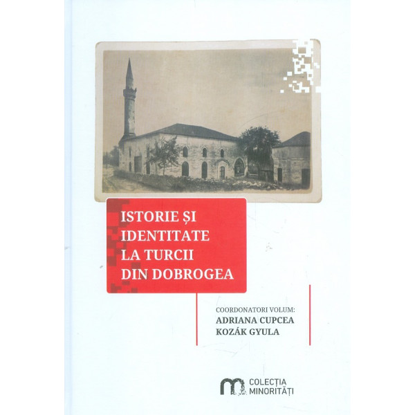 Istorie si identitate la turcii din Dobrogea