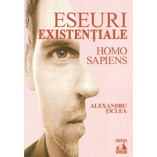 Eseuri existentiale. Homo sapiens