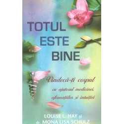 Totul este bine. Vindeca-ti...