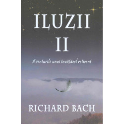 Iluzii II - Aventurile unui...
