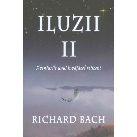 Iluzii II - Aventurile unui...