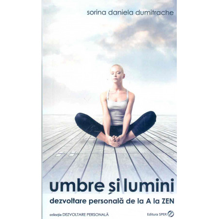 Umbre si lumini. Dezvoltare...