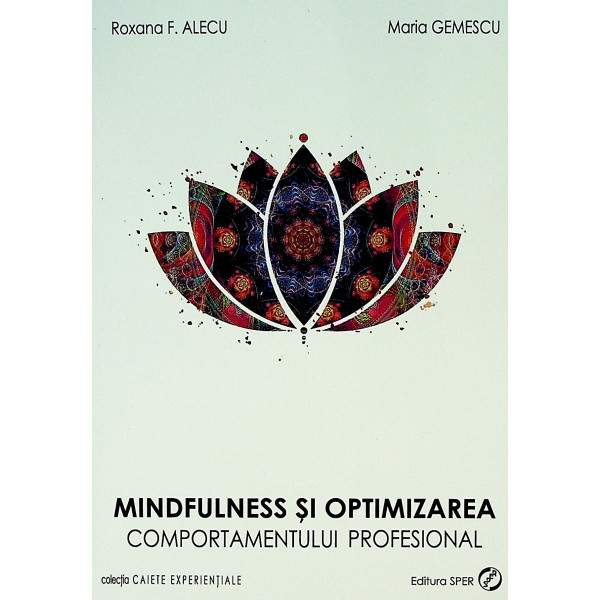 Mindfulness si optimizarea comportamentului profesional