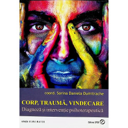 Corp, trauma, vindecare....