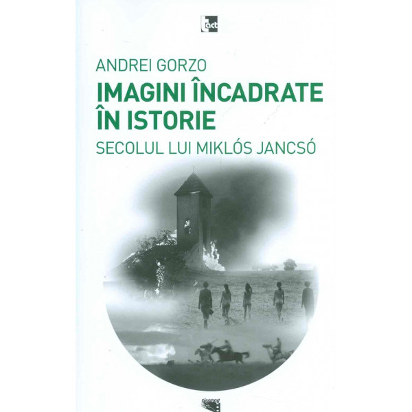 Imagini incadrate in istorie. Secolul lui Miklos Jancso