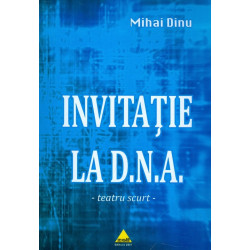 Invitatie la D.N.A. Teatru scurt