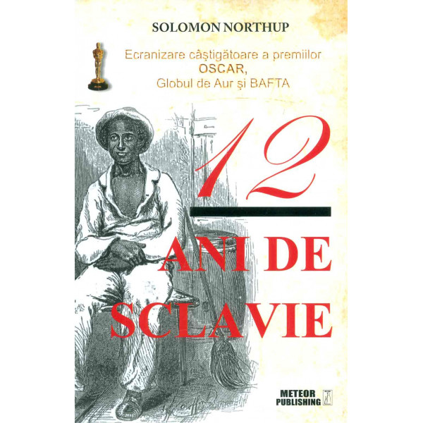 12 ani de sclavie