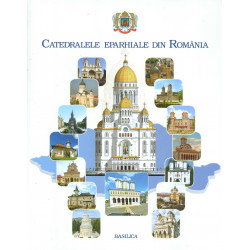 Catedralele eparhiale din Romania