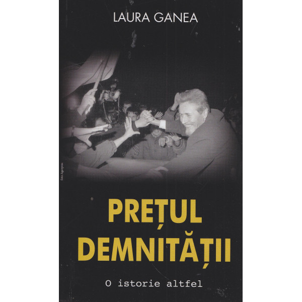 Pretul demnitatii - o istorie altfel