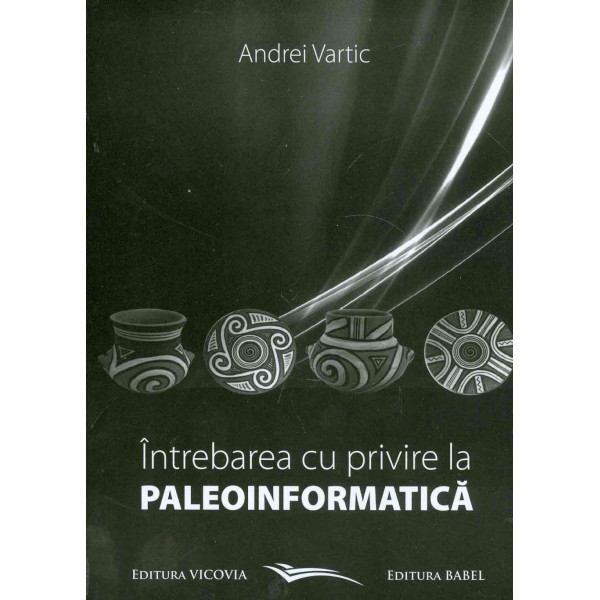 Intrebarea cu privire la paleoinformatica