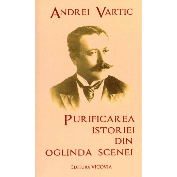 Purificarea istoriei din oglinda scenei