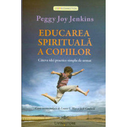 Educarea spirituala a copiilor: cateva idei practice simplu de urmat