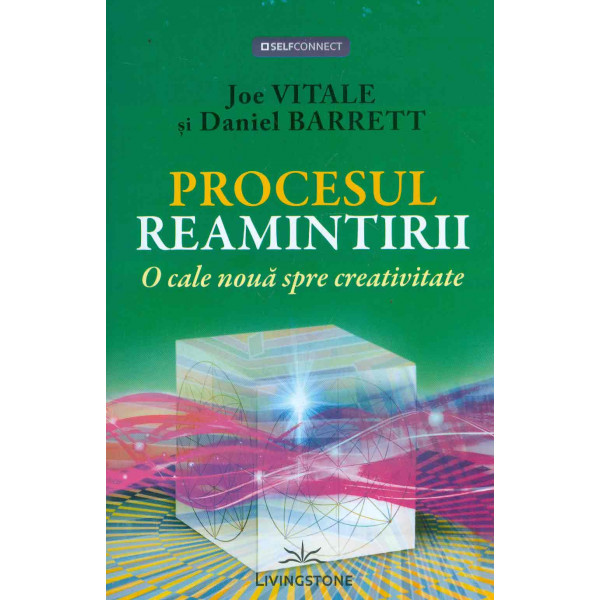Procesul reamintirii. O cale noua spre creativitate