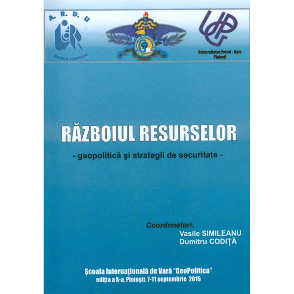 Razboiul resurselor - Geopolitica si strategii de securitate
