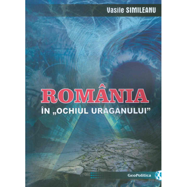 Romania in ochiul Uraganului