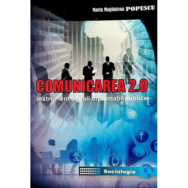 Comunicarea 2.0 - Instrument al noii diplomatii publice