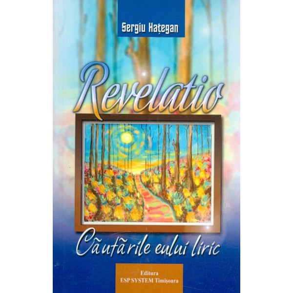 Revelatio. Cautarile eului liric