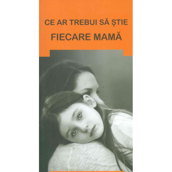 Ce ar trebui sa stie fiecare mama