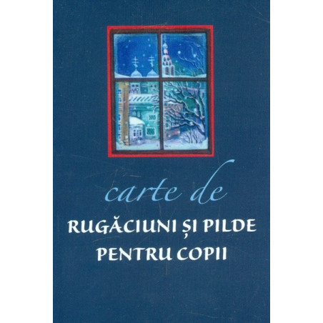 Carte de rugaciuni si pilde...