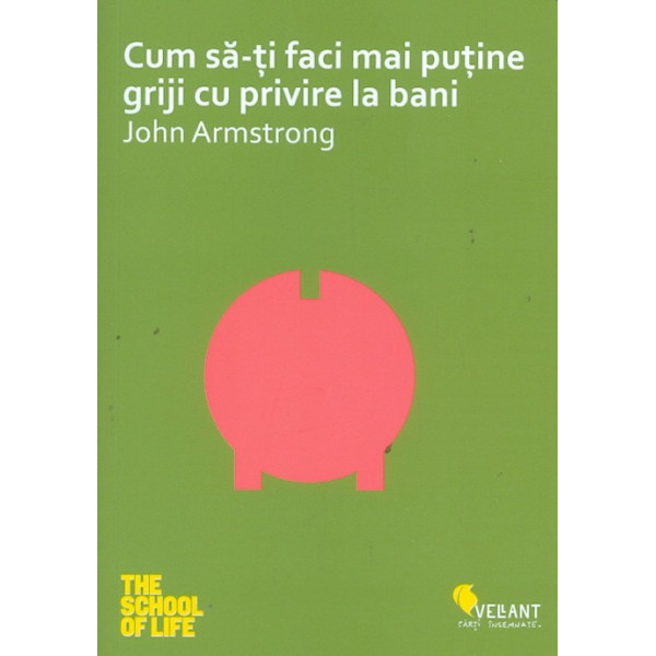 Cum sa-ti faci mai putine griji cu privire la bani