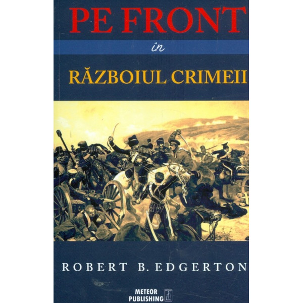 Pe front in Razboiul Crimeii
