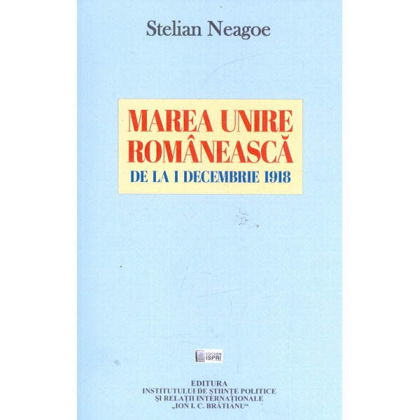 Marea Unire romaneasca de la 1 Decembrie 1918