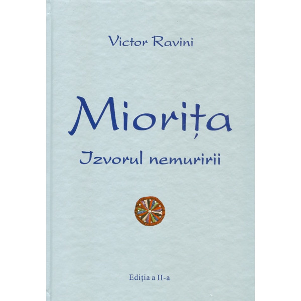 Miorita. Izvorul nemuririi