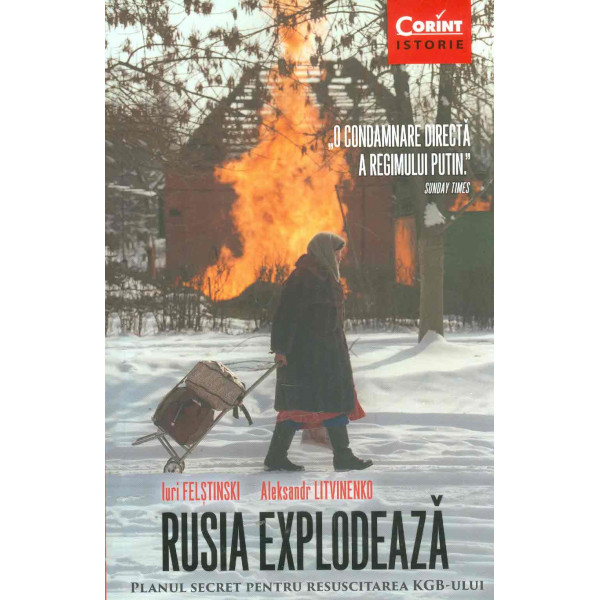 Rusia explodeaza: planul secret pentru resuscitarea KGB-ul