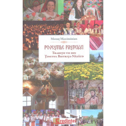 Povestile Pastelui. Traditii vii din tinutul Bistrita-Nasaud