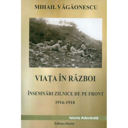 Viata in razboi. Insemnari...