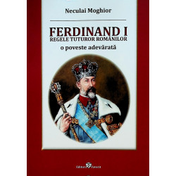 Ferdinand I - Regele...