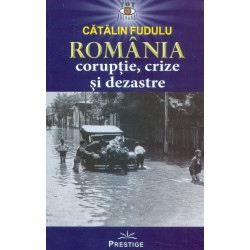 Romania. Coruptie, crize si...