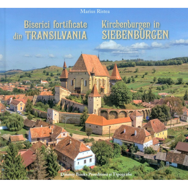 Biserici fortificate din Transilvania. Editie bilingva