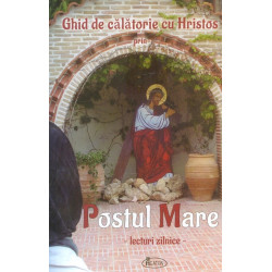 Ghid de calatorie cu Hristos prin Postul Mare - Lecturi zilnice
