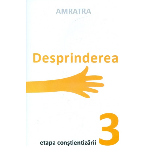 Desprinderea - Etapa constientizarii