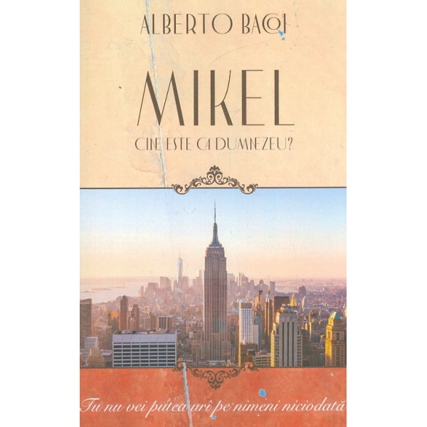Mikel. Cine este ca Dumnezeu?