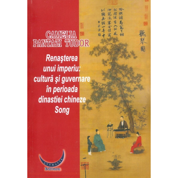 Renasterea unui imperiu: cultura si guvernare in perioada dinastiei chineze Song