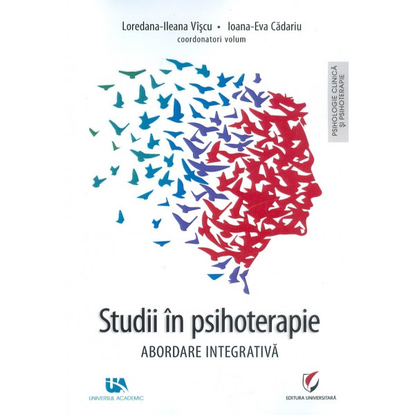 Studii in psihoterapie. Abordare integrativa