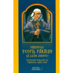 Parintele Teofil Paraian....