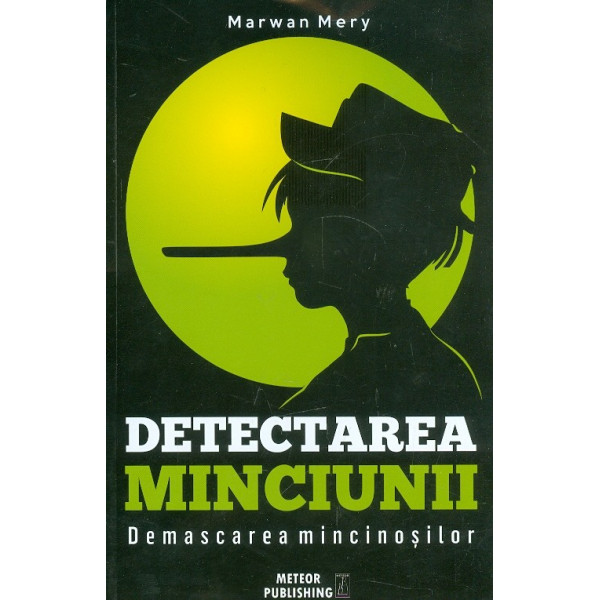 Detectarea minciunii. Demascarea mincinosilor