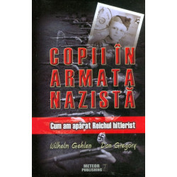Cpii in armata nazista. Cum am aparat Reichul hitlerist