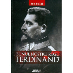 Bunul nostru rege: Ferdinand