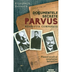 Documente secrete Parvus. Revolutia cumparata