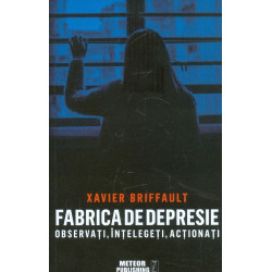 Fabrica de depresie....