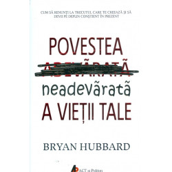 Povestea neadevarata a vietii tale
