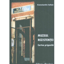 Muzeul rezistentei. Cartea...
