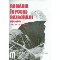Romania in focul razboiului (1941-1945), volum de studiu. Editie bilingva
